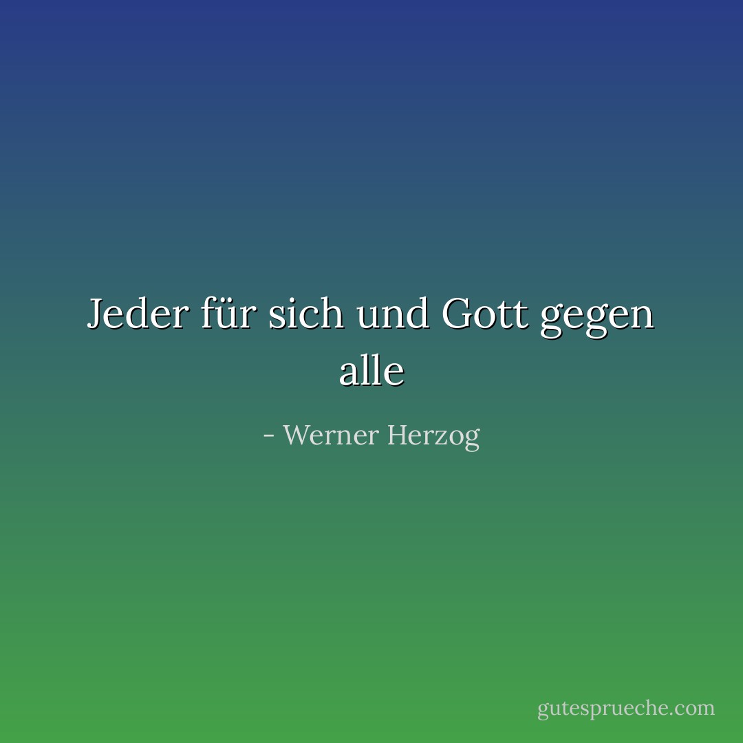 Jeder für sich und Gott gegen alle - Werner Herzog