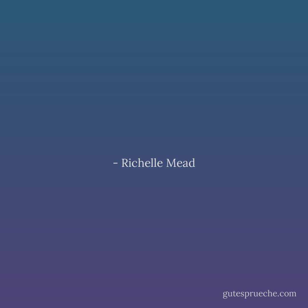  - Richelle Mead